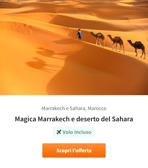Magica Marrakech e deserto del Sahara
