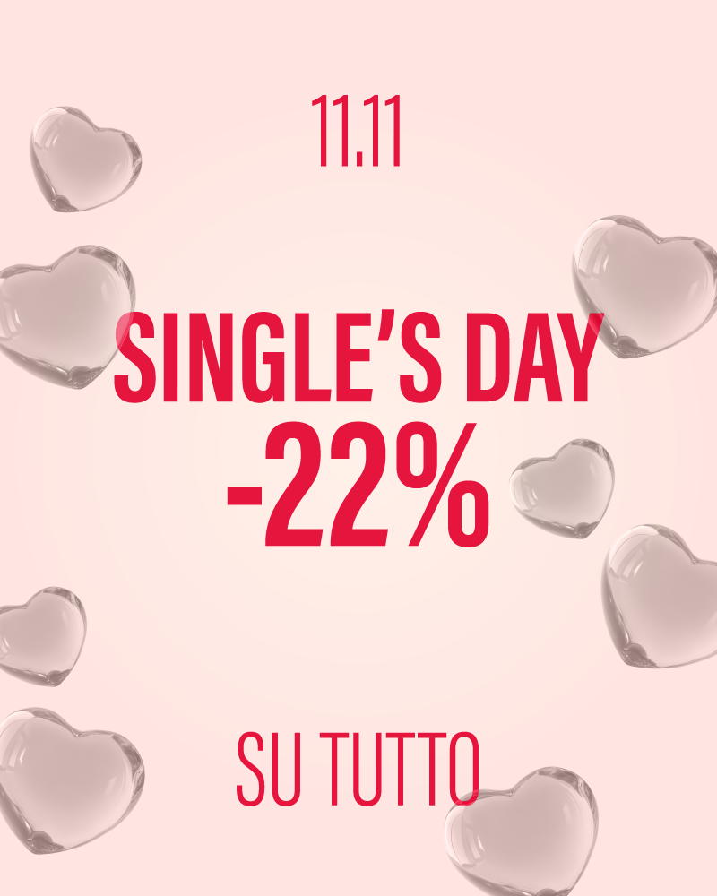Single's Day -22% su tutto