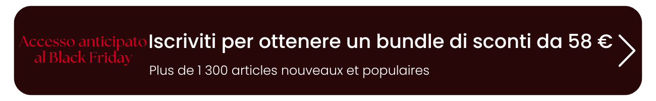 Iscriviti per ottenere un bundle di sconti da 58 €