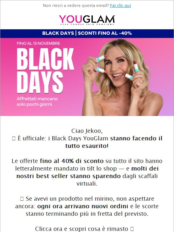 Ultimi giorni di Black Days!