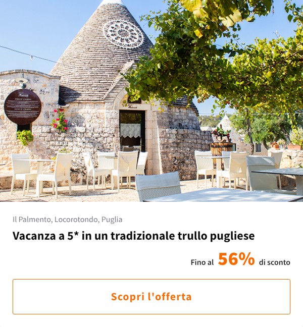 Vacanza a 5* in un tradizionale trullo pugliese