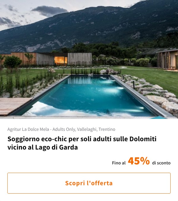 Soggiorno eco-chic per soli adulti sulle Dolomiti vicino al Lago di Garda