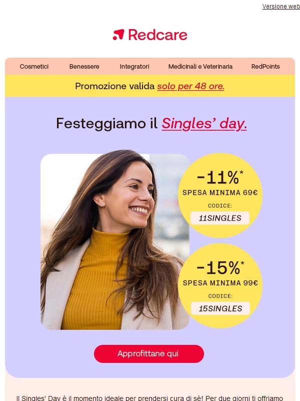 Fino al –15% su tutto! Approfitta dello sconto del Singles' Day. 😊
