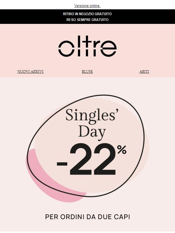 Singles' Day | -22% acquistando almeno 2 capi