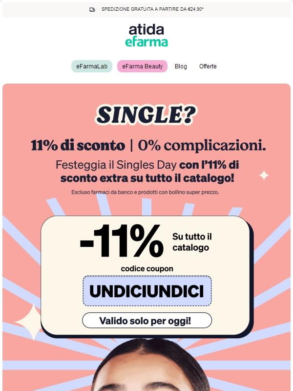 ⚡ Singles Day | Non 1 ma 2 Promo per te!