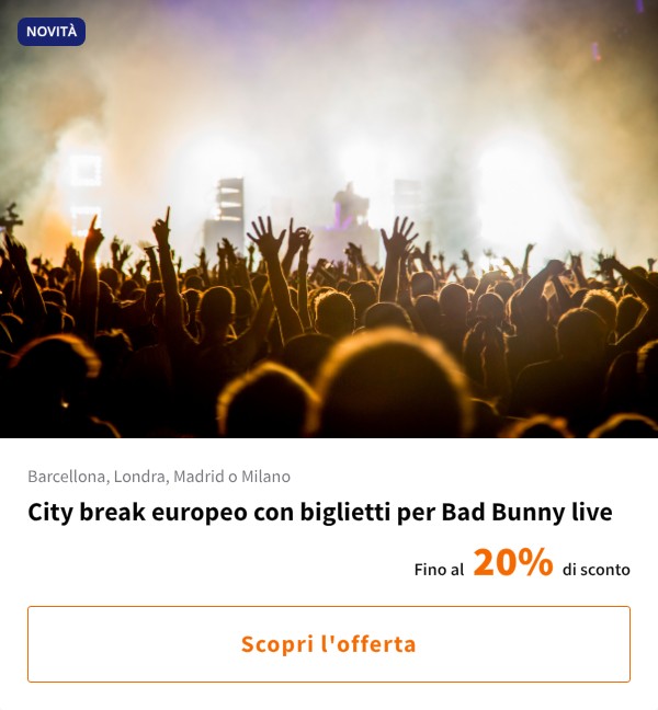 City break europeo con biglietti per Bad Bunny live