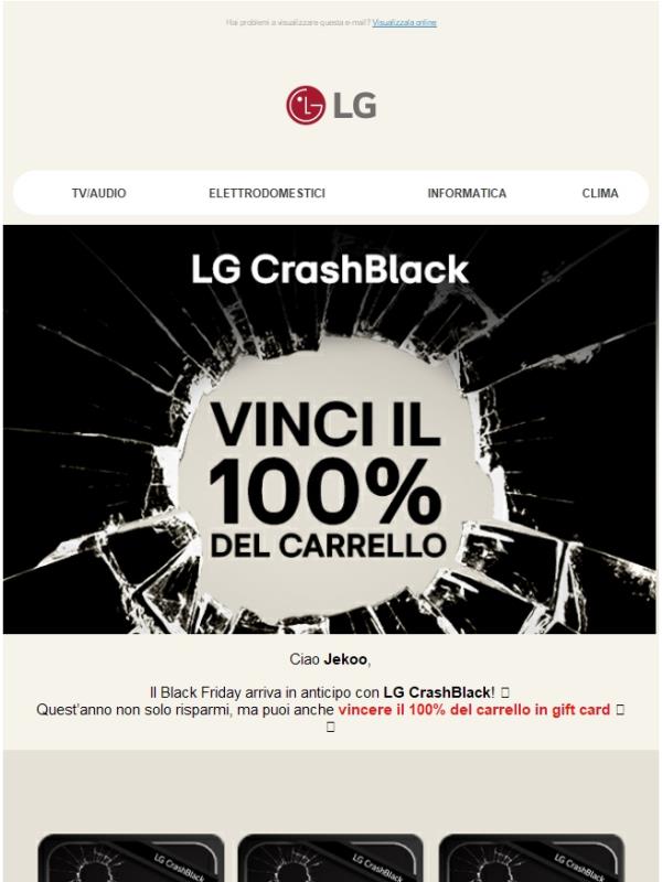CrashBlack LG: sconti fino al 17% e VINCI il 100% del tuo carrello!⚡