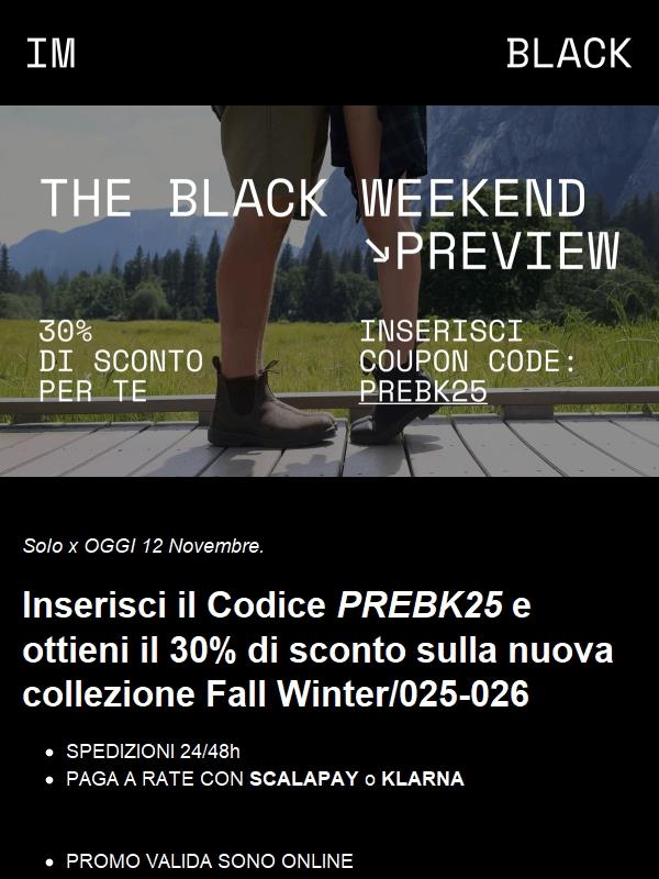 Accesso VIP al Black Friday: 30% di sconto esclusivo.