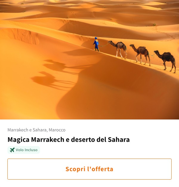 Magica Marrakech e deserto del Sahara