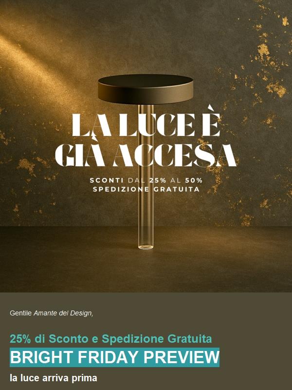 💡 Bright Friday Preview – 25% su tutto il Catalogo!