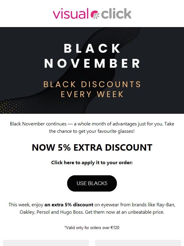 Black November continues — a whole month of advantages just for you. Take the chance to get your favourite glasses!