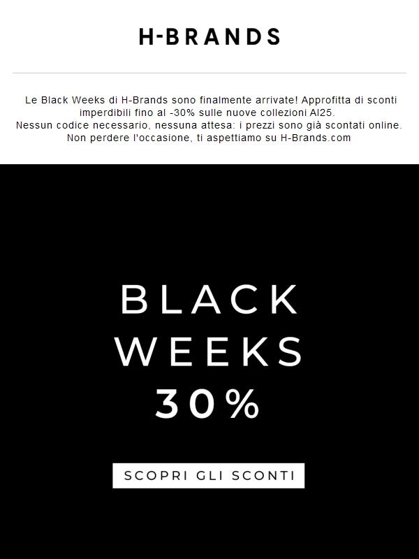Black Weeks 🖤 fino al -30% da ora online