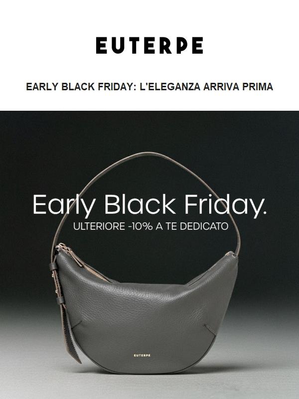 Il tuo Early Black Friday è qui 🤎