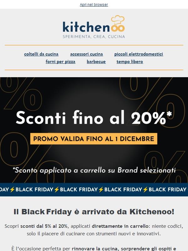 🛒 Black Friday Kitchenoo: sconti fino al 20% direttamente a carrello!