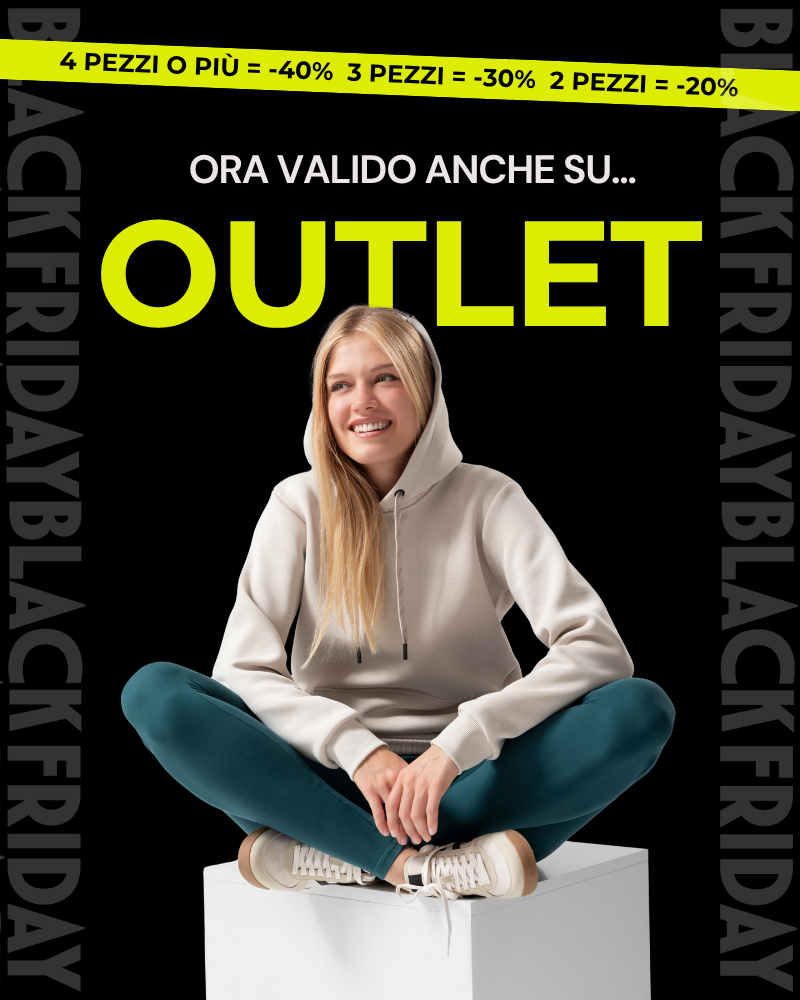 Black Friday ORA VALIDO ANCHE SU OUTLET