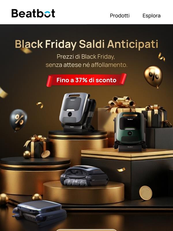 Beatbot Black Friday inizia in anticipo — le stesse offerte, senza attesa.