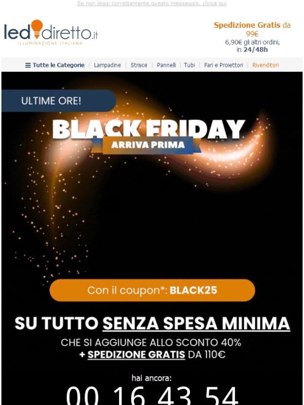 ULTIME ORE ⏰ Black Friday Anticipato 🚀 Sconti subito e consegna lampo!