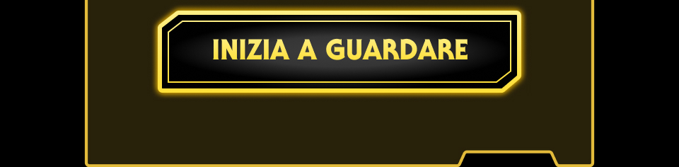 INIZIA A GUARDARE