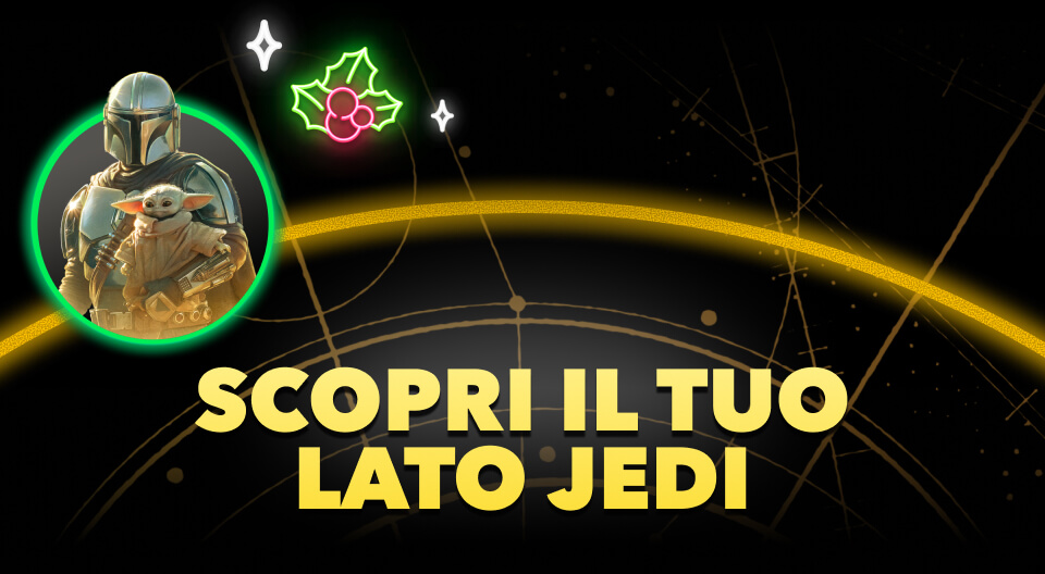 SCOPRI IL TUO LATO JEDI