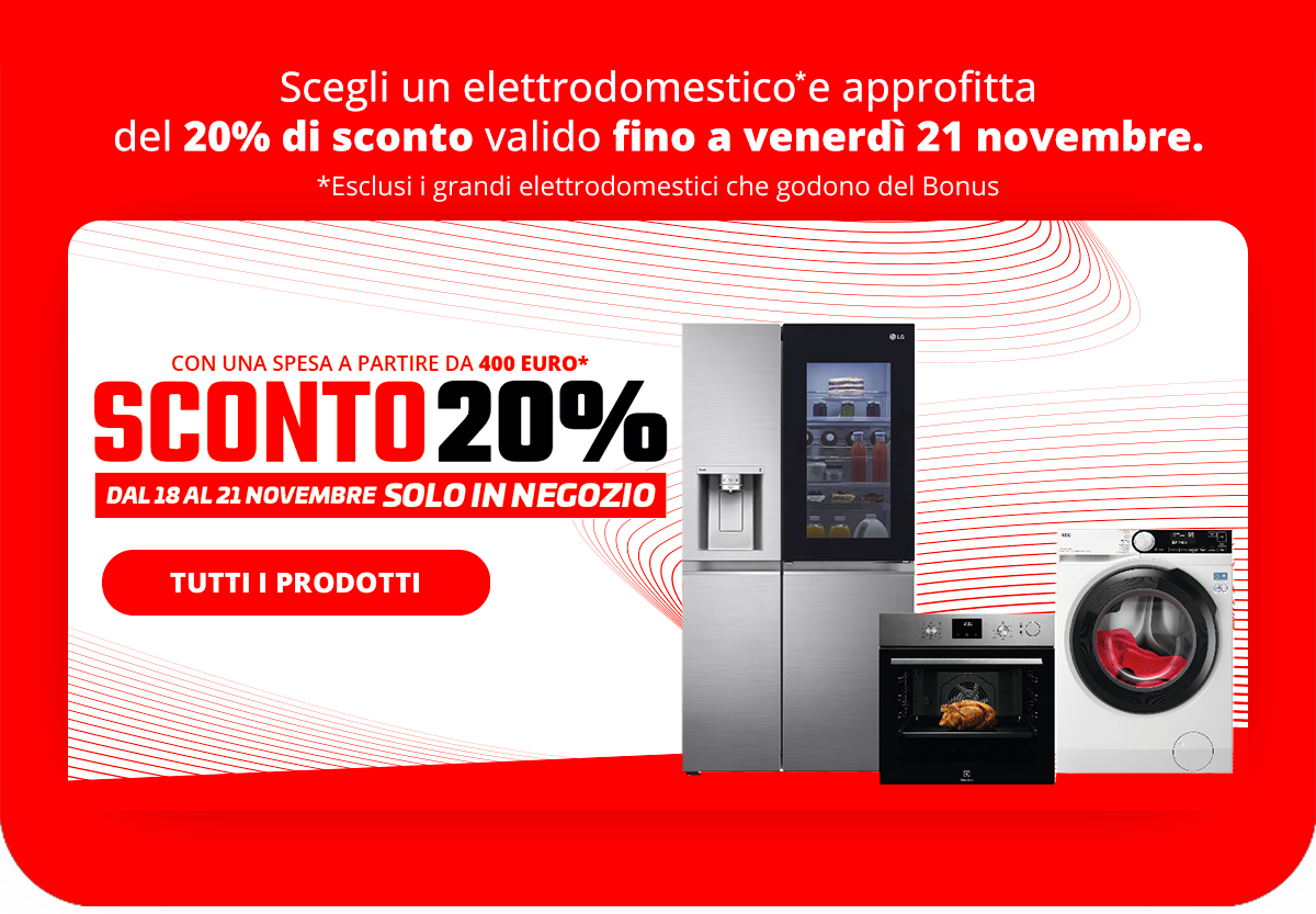 Sconto 20% Grandi elettrodomestici