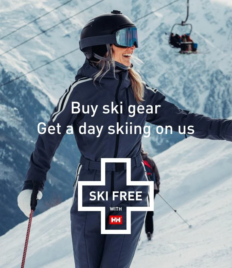 Buy ski gear. Get a day skiing on us. SKI FREE WITH HH