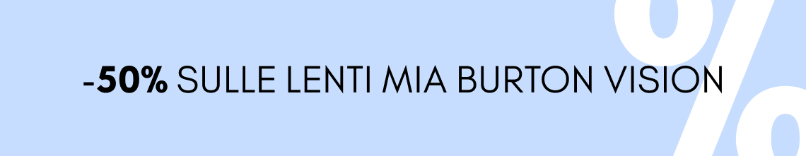 Promozione lenti Mia Burton Vision