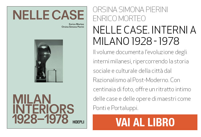 NELLE CASE. INTERNI A MILANO 1928-1978
