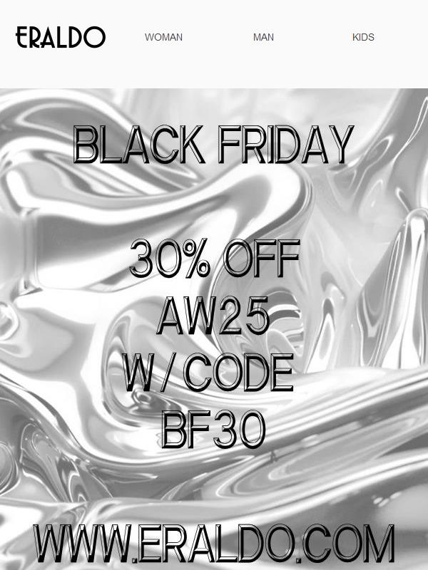 Black Friday Alert: 30% Off AW25