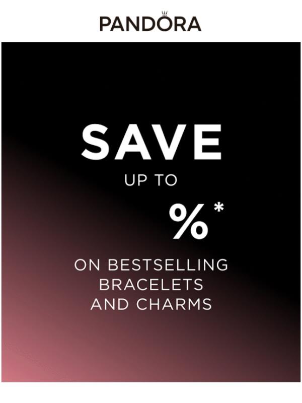 UP TO 40% OFF our bestselling charms and bracelets!
