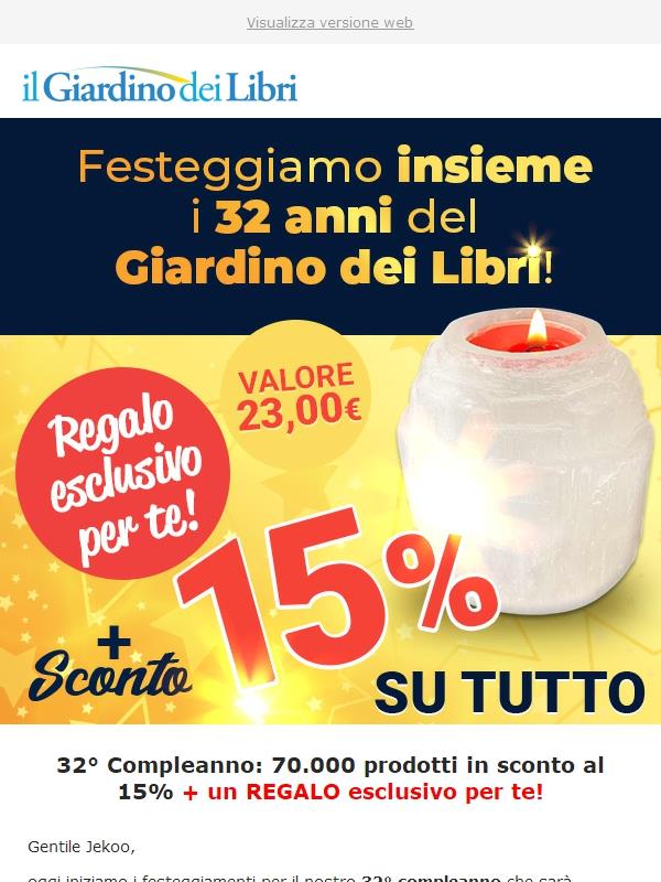 ⚡️ Domani 32 anni: oggi -15% su TUTTO + Regalo (valore 23,00€)