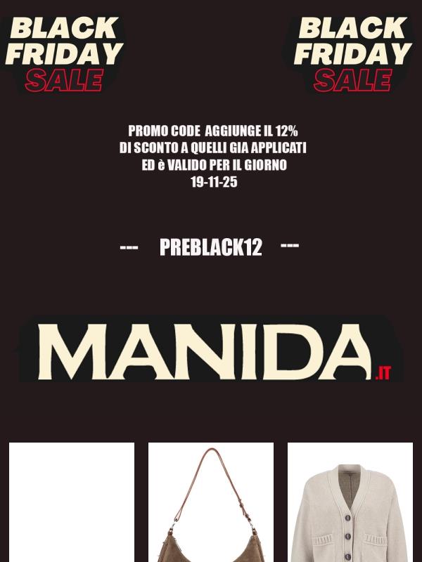MANIDA.IT | CODICE SCONTO PREBLACK FRIDAY!!!