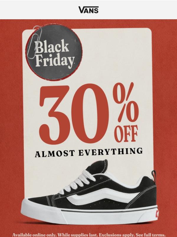 30% off almost everything is here!