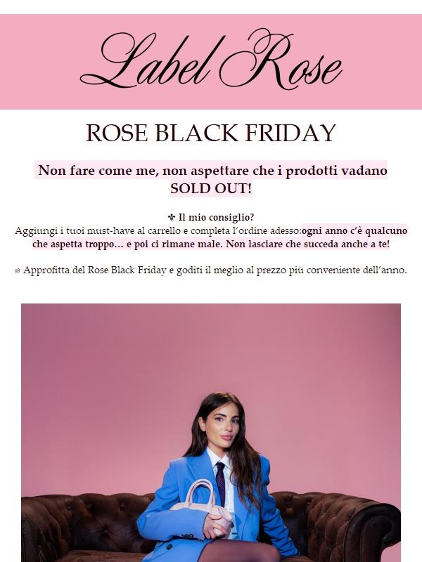 Non fare come me, approfitta prima che vada tutto SOLD OUT!