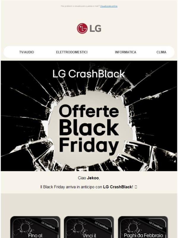 Non perderti LG CrashBlack: sconti fino al 17%🔥