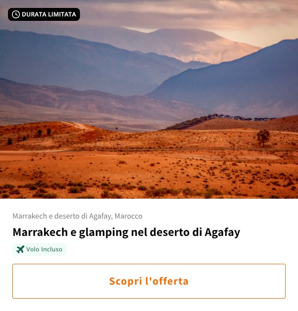 Marrakech e glamping nel deserto di Agafay