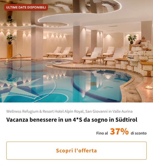 Vacanza benessere in un 4*S da sogno in Südtirol