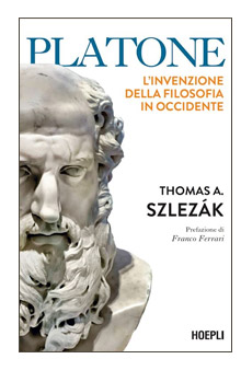 PLATONE. L'INVENZIONE DELLA FILOSOFIA IN OCCIDENTE