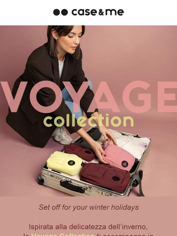 È arrivata la Voyage Collection! ✈️❄️