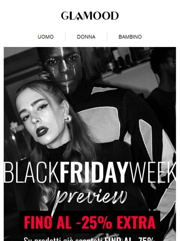 Anteprima BlackFriday Week: fino al -25% EXTRA al Checkout!