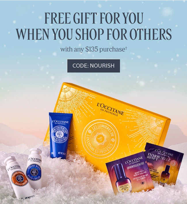 FREE GIFT WHEN YOU SHOP FOR OTHERS WITH ANY $135 PURCHASE† | CODE: NOURISH