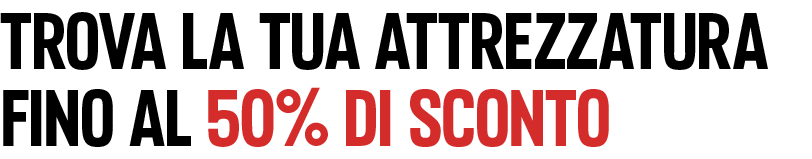  Trova la tua attrezzatura