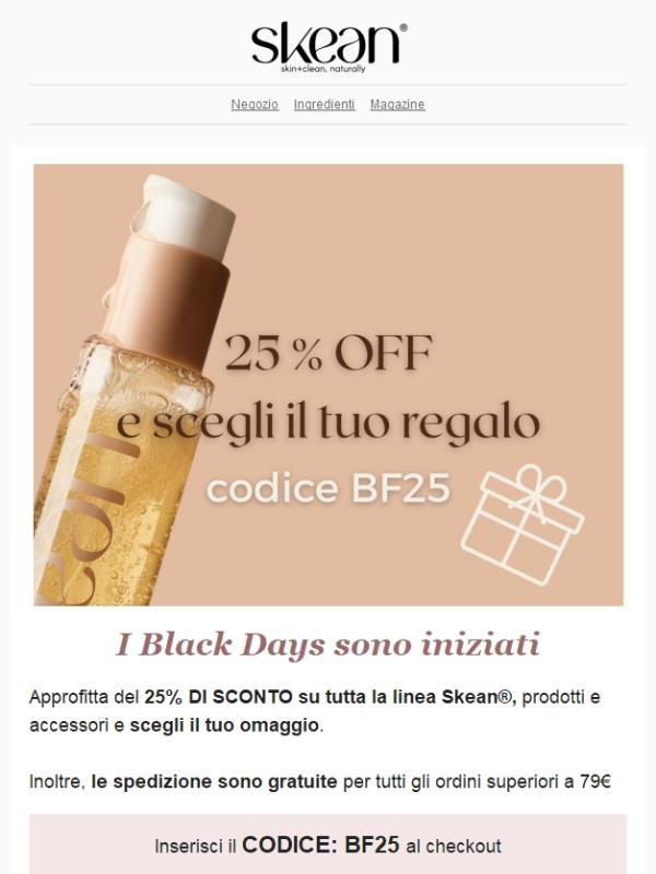 BlackDays now! -25% e regalo a scelta