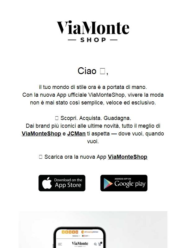📲Entra nel mondo ViaMonteShop e JCMan: l’app che ti premia ad ogni acquisto.