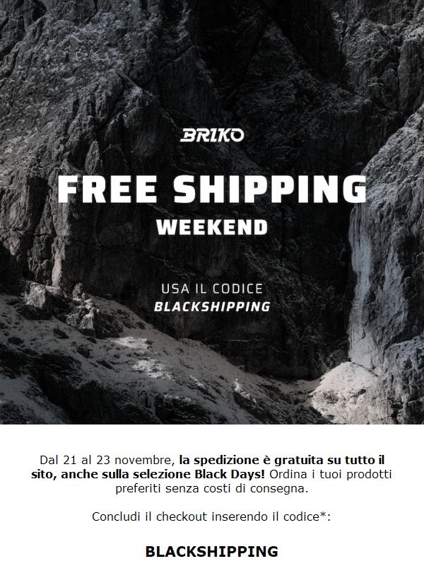 Esclusivo: Spedizione Gratuita fino a domenica!