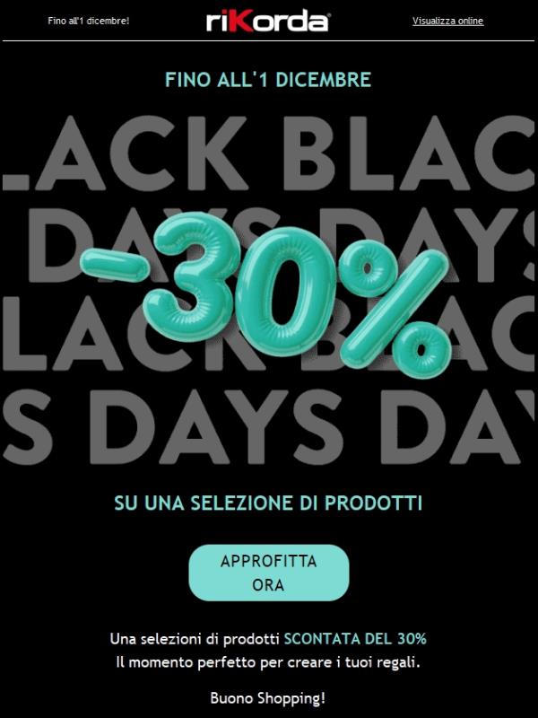 Sono partiti i Black Days! Scopri il -30% 🖤