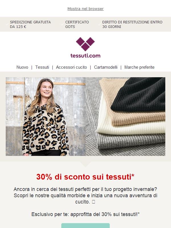 Per te: -30% su tessuti