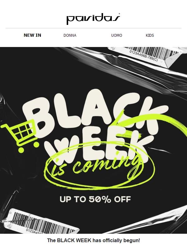 The BLACK WEEK has officially begun! 🎉