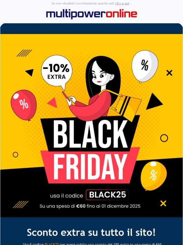 🔥Black Friday: -10% EXTRA su tutto il sito!🤩