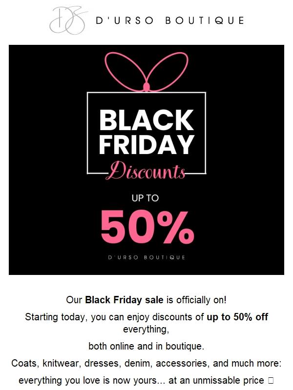 Black Friday: DISCOUNTS up to 50% ✨ on everything.