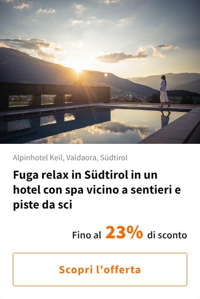 Fuga relax in Südtirol in un hotel con spa vicino a sentieri e piste da sci
